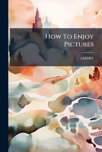 Cover image for How To Enjoy Pictures