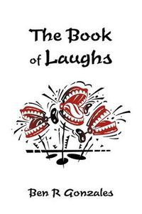 Cover image for The Book of Laughs: Jokes and Short Stories