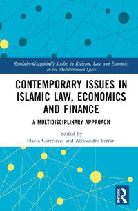 Cover image for Contemporary Issues in Islamic Law, Economics and Finance: A Multidisciplinary Approach