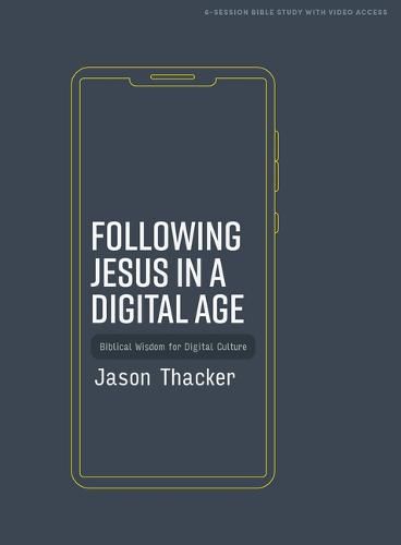 Following Jesus in a Digital Age Bible Study Book