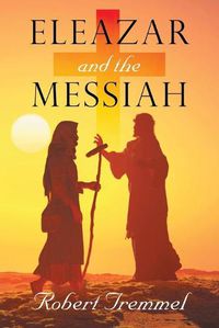 Cover image for Eleazar and the Messiah