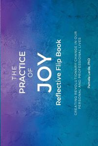 Cover image for The Practice of Joy Flip Book