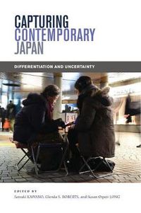 Cover image for Capturing Contemporary Japan: Differentiation and Uncertainty