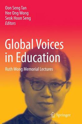 Cover image for Global Voices in Education: Ruth Wong Memorial Lectures