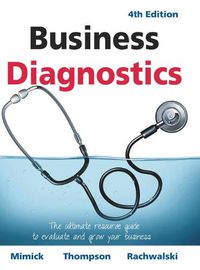 Cover image for Business Diagnostics 4th Edition: The ultimate resource guide to evaluate and grow your business