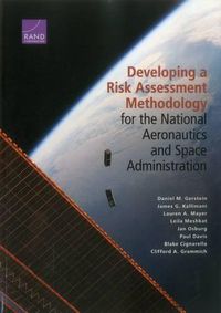 Cover image for Developing a Risk Assessment Methodology for the National Aeronautics and Space Administration