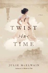Cover image for A Twist in Time: A Novel