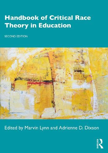 Handbook of Critical Race Theory in Education