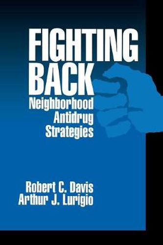 Cover image for Fighting Back: Neighborhood Antidrug Strategies