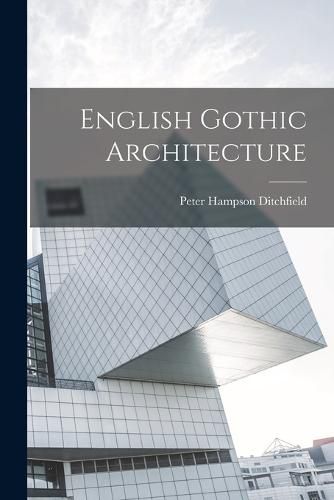 Cover image for English Gothic Architecture