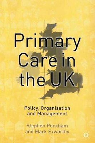 Cover image for Primary Care in the UK: Policy, Organisation and Management