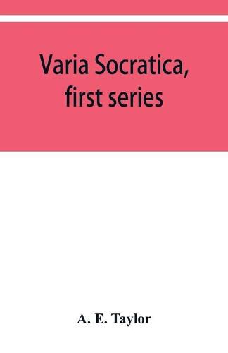 Varia Socratica, first series