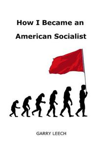 Cover image for How I Became an American Socialist