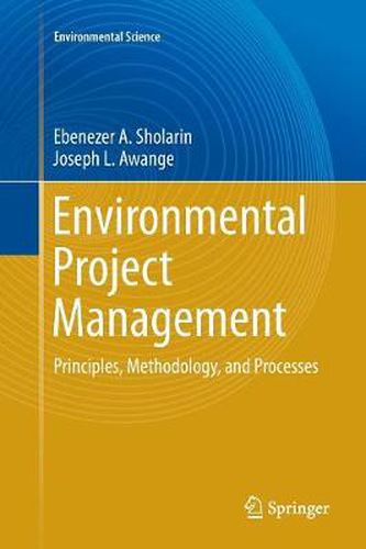 Cover image for Environmental Project Management: Principles, Methodology, and Processes