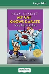 Cover image for My Cat Knows Karate: Funny Poems for Kids (16pt Large Print Edition)