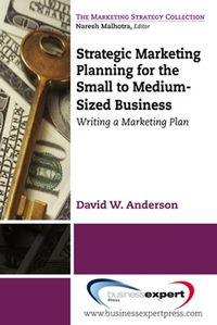 Cover image for Strategic Marketing Planning for the Small to Medium Sized Business