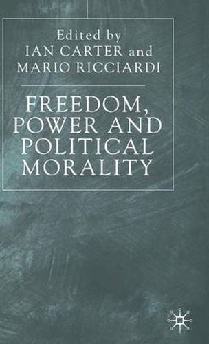 Cover image for Freedom, Power and Political Morality: Essays for Felix Oppenheim