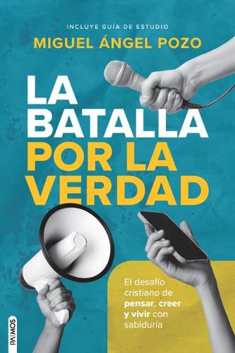 Cover image for La Batalla Por La Verdad / The Battle for Truth