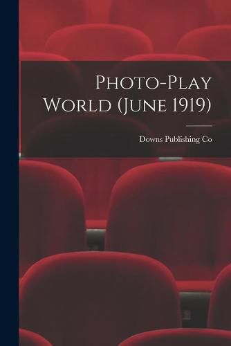 Cover image for Photo-Play World (June 1919)
