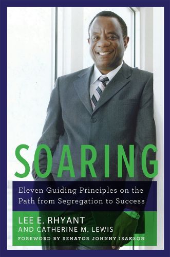 Cover image for Soaring: Eleven Guiding Principles on the Path from Segregation to Success