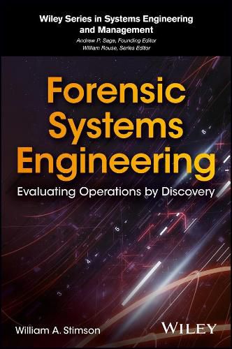 Cover image for Forensic Systems Engineering: Evaluating Operations by Discovery