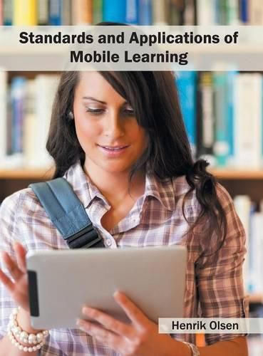 Cover image for Standards and Applications of Mobile Learning