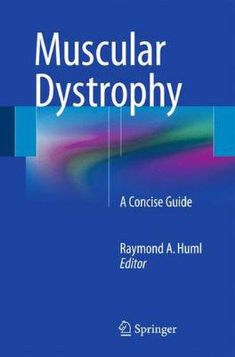 Cover image for Muscular Dystrophy: A Concise Guide