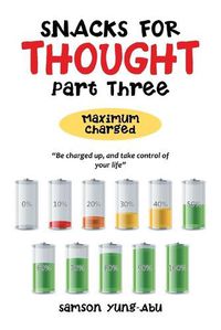 Cover image for Snacks for Thought Part Three: Maximum Charged