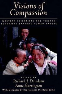 Cover image for Visions of Compassion: Western Scientists and Tibetan Buddhists Examine Human Nature