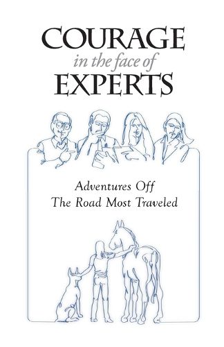 Cover image for Courage in the Face of Experts