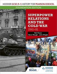Cover image for Hodder GCSE (9-1) History for Pearson Edexcel Foundation Edition: Superpower Relations and the Cold War 1941-91