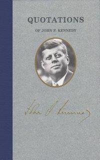 Cover image for Quotations of John F Kennedy