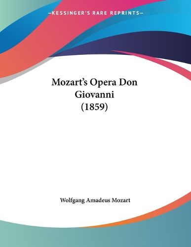 Cover image for Mozart's Opera Don Giovanni (1859)