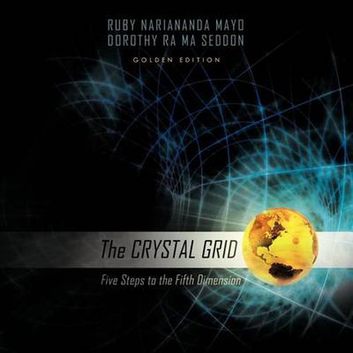 Cover image for The Crystal Grid: Five Steps to the Fifth Dimension