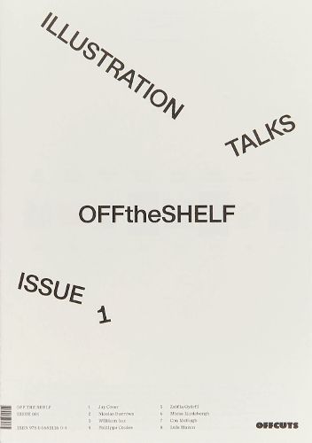 Cover image for Off the Shelf, Issue 1 'Illustration Talks'