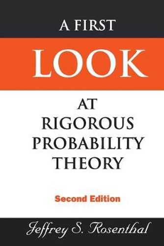 Cover image for First Look At Rigorous Probability Theory, A (2nd Edition)