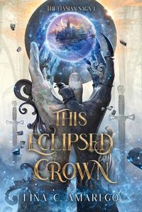 Cover image for This Eclipsed Crown