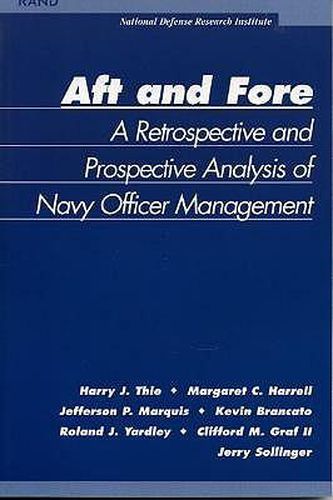 Aft and Fore: A Retrospective and Prospective Analysis of Navy Officer Management