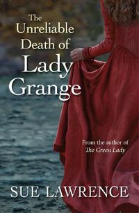 Cover image for The Unreliable Death of Lady Grange