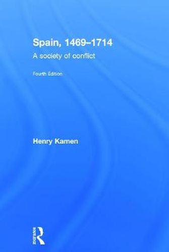 Cover image for Spain, 1469-1714: A Society of Conflict