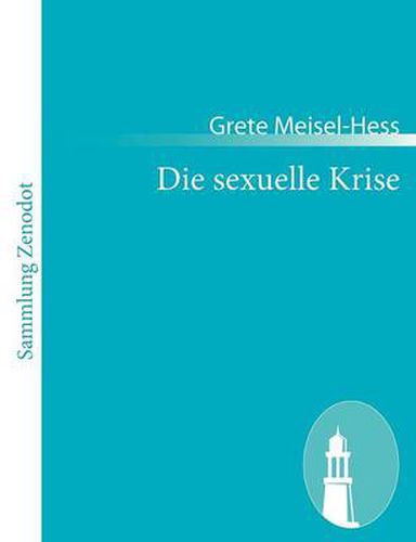 Die sexuelle Krise: Eine sozialpsychologische Untersuchung