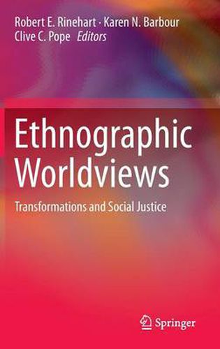 Cover image for Ethnographic Worldviews: Transformations and Social Justice