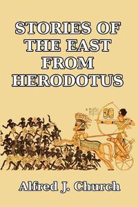 Cover image for Stories of the East from Herodotus