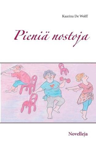 Cover image for Pienia nostoja: Novelleja