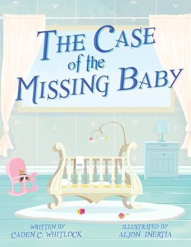 Cover image for The Case of the Missing Baby