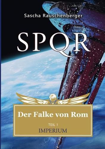 Cover image for SPQR - Der Falke von Rom: Teil 1: Imperium