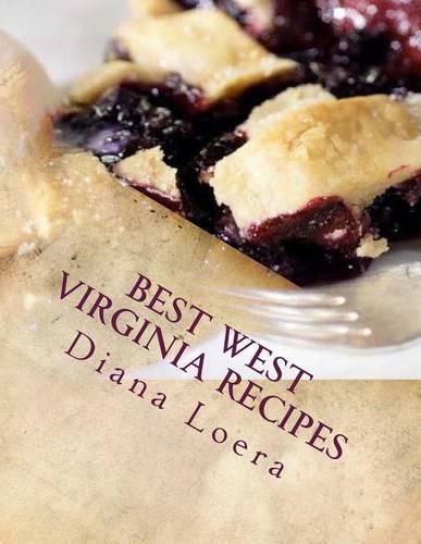 Cover image for Best West Virginia Recipes: From Pepperoni Rolls to West Virginia Pie