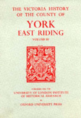 Cover image for A History of the County of York East Riding: Volume III