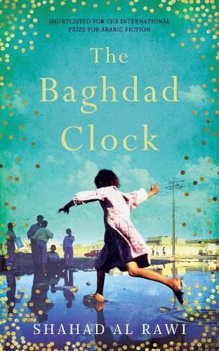 Cover image for The Baghdad Clock: Winner of the Edinburgh First Book Award