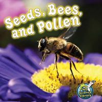 Cover image for Seeds, Bees, and Pollen
